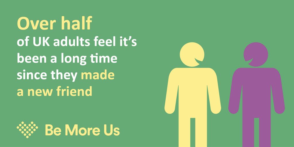 “BeMoreUs” from the Campaign To End Loneliness